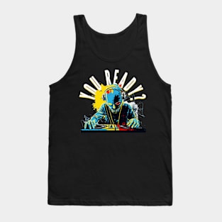 You Ready? Tank Top